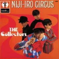 ＴＨＥ　ＣＯＬＬＥＣＴＯＲＳ／虹色サーカス団【初回生産限定盤／紙ジャケット仕様】