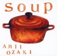 尾崎亜美／ｓｏｕｐ【ＤＶＤ付き】
