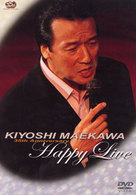前川清／ＫＩＹＯＳＨＩ　ＭＡＥＫＡＷＡ　３５ｔｈ　Ａｎｎｉｖｅｒｓａｒｙ　ＨＡＰＰＹ　ＬＩＶＥ