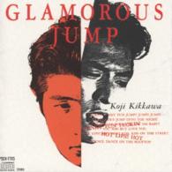 吉川晃司／ＧＬＡＭＯＲＯＵＳ　ＪＵＭＰ