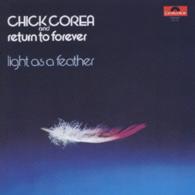 チック・コリア＆リターン・トゥ・フォーエバー／ライト・アズ・ア・フェザー（完全盤）