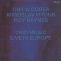 チック・コリア・トリオ／ライヴ・イン・ヨーロッパ～夜も昼も