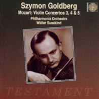 ゴールドベルク（シモン）／モーツァルト：ヴァイオリン協奏曲第３・４・５番