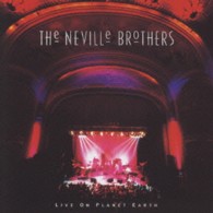 ネヴィル・ブラザーズ／ライヴ・オン・プラネット・アース
