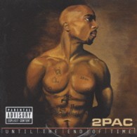 ２パック／アンティル・ジ・エンド・オブ・タイム