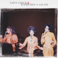 ダイアナ・ロス＆シュープリームス／ラヴ・チャイルド／シュープリームス・ア・ゴー・ゴー