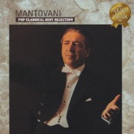 マントヴァーニ／月の光～マントヴァーニ・ポップ・クラシカル・ベスト・セレクション