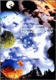 ＤＲＥＡＭＳ　ＣＯＭＥ　ＴＲＵＥ／～史上最強の移動遊園地～　ＤＲＥＡＭＳ　ＣＯＭＥ　ＴＲＵＥ　ＷＯＮＤＥＲＬＡＮＤ　２００３