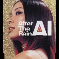 ＡＩ／Ａｆｔｅｒ　Ｔｈｅ　Ｒａｉｎ【通常盤】