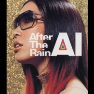 ＡＩ／Ａｆｔｅｒ　Ｔｈｅ　Ｒａｉｎ【初回限定盤／ＤＶＤ付】