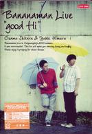 Ｂａｎａｎａｍａｎ　Ｌｉｖｅ　“ｇｏｏｄ　Ｈｉ”