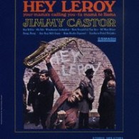 ジミー・キャスター／ヘイ・リロイ