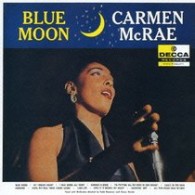 カーメン・マクレエ／ブルー・ムーン【２００６年１２月までの期間限定出荷】