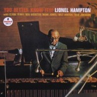 ライオネル・ハンプトン／ユー・ベター・ノウ・イット！！！【２００６年１２月までの期間限定出荷】
