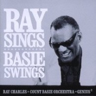 レイ・チャールズ／レイ・シングス、ベイシー・スウィングス