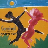 ＮＡＴＩＶＥ　ＳＯＮ／Ｃａｒｎｉｖａｌ