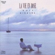 吉川晃司／ＬＡ　ＶＩＥ　ＥＮ　ＲＯＳＥ
