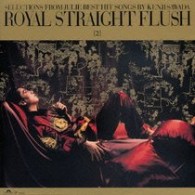 沢田研二／ＲＯＹＡＬ　ＳＴＲＡＩＧＨＴ　ＦＬＵＳＨ［２］【初回生産限定盤／紙ジャケット仕様】