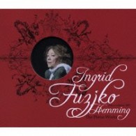 イングリット・フジコ・ヘミング／ピアノ名曲集～デラックス・エディション２００７【限定盤／ＤＶＤ付】