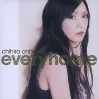 鬼束ちひろ／ｅｖｅｒｙｈｏｍｅ
