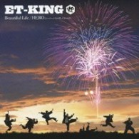 ＥＴ－ＫＩＮＧ／Ｂｅａｕｔｉｆｕｌ　Ｌｉｆｅ／ＨＥＲＯ（ヒーローになる時、それは今）【３万枚限定出荷／ＤＶＤ付き】