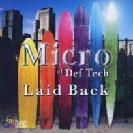 Ｍｉｃｒｏ　ｏｆ　Ｄｅｆ　Ｔｅｃｈ／Ｌａｉｄ　Ｂａｃｋ