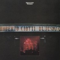 ロベルト・チオッティ／ブルースマン【紙ジャケット仕様】