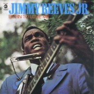 ジミー・リーヴス・ジュニア／ボーン・トゥ・ラヴ・ミー【初回限定盤／紙ジャケットＣＤ仕様】