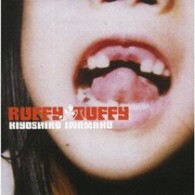 忌野清志郎／ＲＵＦＦＹ　ＴＵＦＦＹ【初回生産限定盤／紙ジャケット仕様】