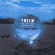 ＰＲＩＳＭ／ゴールデン☆ベスト　２１ｓｔ　Ｃｅｎｔｕｒｙ　Ｅｄｉｔｉｏｎ