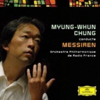 チョン・ミュンフン／メシアン作品集