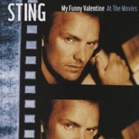 スティング／マイ・ファニー・ヴァレンタイン　－アット・ザ・ムーヴィーズ【生産限定／ＳＨＭ－ＣＤ仕様】