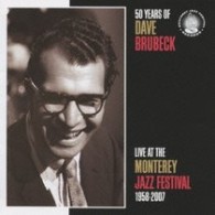 デイヴ・ブルーベック／ライヴ・アット・モンタレー・ジャズ・フェスティヴァル　１９５８－２００７
