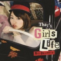岡本玲／Ｔｈａｔ’ｓ　Ｇｉｒｌｓ　Ｌｉｆｅ【初回限定盤／ＤＶＤ付】