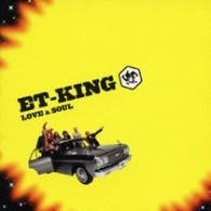 ＥＴ－ＫＩＮＧ／ＬＯＶＥ　＆　ＳＯＵＬ【ＳＨＭ－ＣＤ仕様】