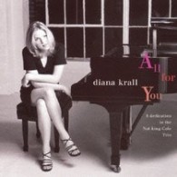 ダイアナ・クラール／オール・フォー・ユー～ナット・キング・コール・トリオに捧ぐ【限定盤／ＳＨＭ－ＣＤ仕様】