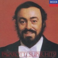 パヴァロッティ（ルチアーノ）／誰も寝てはならぬ～パヴァロッティ／スーパー・ヒッツ