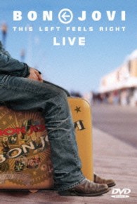 ボン・ジョヴィ／ディス・レフト・フィールズ・ライト・ライヴ
