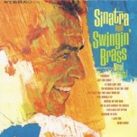 フランク・シナトラ／シナトラ＆スウィンギン・ブラス【初回生産限定／ＳＨＭ－ＣＤ仕様／紙ジャケット仕様】