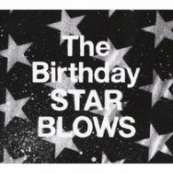 Ｔｈｅ　Ｂｉｒｔｈｄａｙ／ＳＴＡＲ　ＢＬＯＷＳ【通常盤】