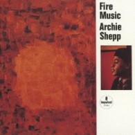 アーチー・シェップ／ファイアー・ミュージック【期間限定出荷商品】
