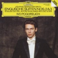 ポゴレリチ（イーヴォ）／Ｊ．Ｓ．バッハ：イギリス組曲第２番・第３番