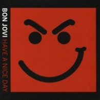 ボン・ジョヴィ／ハヴ・ア・ナイス・デイ＋ライヴ・トラックス