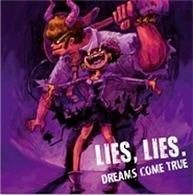 ＤＲＥＡＭＳ　ＣＯＭＥ　ＴＲＵＥ／ＬＩＥＳ，ＬＩＥＳ．【通常盤】