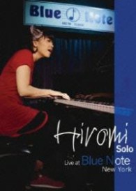 上原ひろみ／上原ひろみ　ソロピアノ　ライヴ・アット・ブルーノート・ニューヨーク