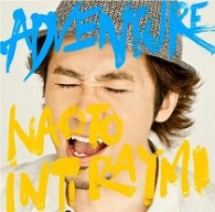 ナオト・インティライミ／ＡＤＶＥＮＴＵＲＥ【通常盤】