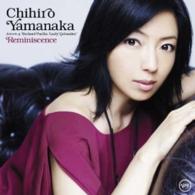 山中千尋／Ｒｅｍｉｎｉｓｃｅｎｃｅ［レミニセンス］（限定盤）【限定盤／ＤＶＤ付／ＳＨＭ－ＣＤ仕様】