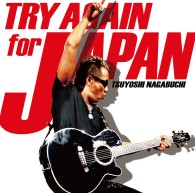 長渕剛／ＴＲＹ　ＡＧＡＩＮ　ｆｏｒ　ＪＡＰＡＮ