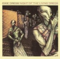 ディキシー・ドレッグス／ナイト・オブ・ザ・リヴィング・ドレッグス【限定盤／紙ジャケット仕様／ＳＨＭ－ＣＤ仕様】