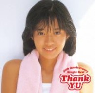 早見優／Ｔｈａｎｋ　ＹＵ　～３０ｔｈ　Ａｎｎｉｖｅｒｓａｒｙ　Ｓｉｎｇｌｅ　Ｂｅｓｔ～